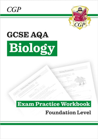 Cover image for 9781789083262 - New GCSE Biology AQA Foundation Exam Practice Workbook with CGP RevisionHub