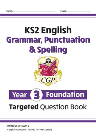 Cover image for 9781789083330 - KS2 English Year 3 Foundation Grammar, Punctuation & Spelling Targeted Question Book w/ Answers