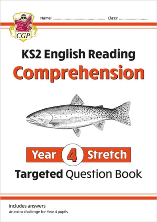 Cover image for 9781789083514 - KS2 English Year 4 Stretch Reading Comprehension Targeted Question Book (+ Ans)