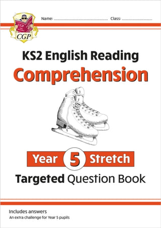 Cover image for 9781789083712 - KS2 English Year 5 Stretch Reading Comprehension Targeted Question Book (+ Ans)