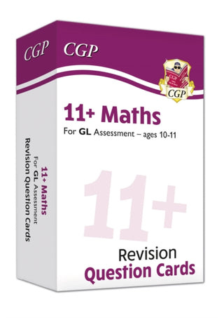 Cover image for 9781789083859 - 11+ GL Maths Revision Question Cards - Ages 10-11