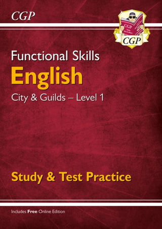 Cover image for 9781789083989 - Functional Skills English: City & Guilds Level 1 - Study & Test Practice