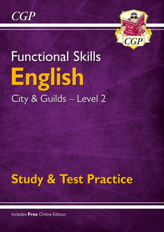 Cover image for 9781789084009 - Functional Skills English: City & Guilds Level 2 - Study & Test Practice