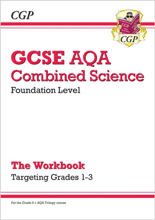 Cover image for 9781789084078 - GCSE Combined Science AQA - Foundation: Grade 1-3 Targeted Workbook