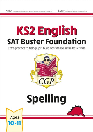 Cover image for 9781789084269 - KS2 English SAT Buster Foundation: Spelling (for the 2027 tests)