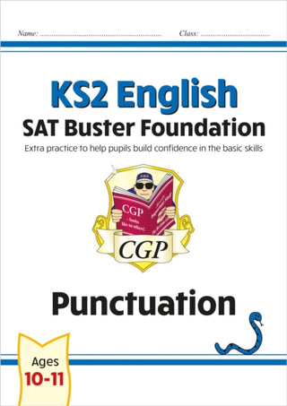 Cover image for 9781789084276 - KS2 English SAT Buster Foundation: Punctuation (for the 2027 tests)