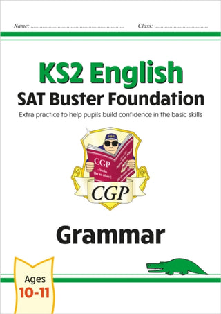 Cover image for 9781789084283 - KS2 English SAT Buster Foundation: Grammar (for the 2027 tests)