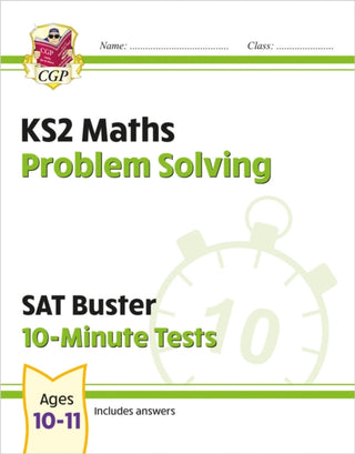 Cover image for 9781789084559 - KS2 Maths SAT Buster 10-Minute Tests - Problem Solving (for the 2027 tests)
