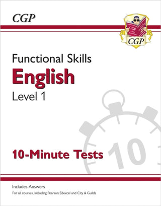Cover image for 9781789084856 - Functional Skills English Level 1 - 10 Minute Tests