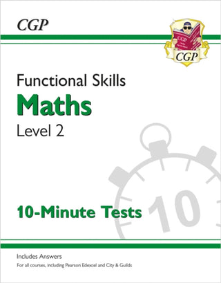 Cover image for 9781789084863 - Functional Skills Maths Level 2 - 10 Minute Tests