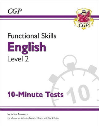 Cover image for 9781789084870 - Functional Skills English Level 2 - 10 Minute Tests