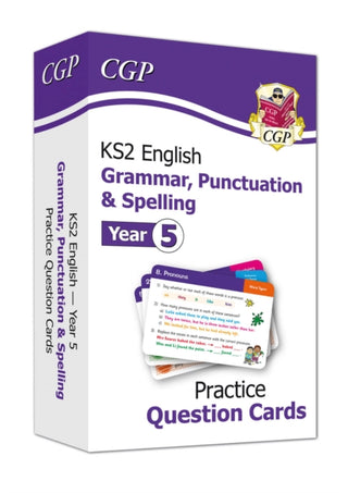 Cover image for 9781789085143 - KS2 English Year 5 Practice Question Cards: Grammar, Punctuation & Spelling