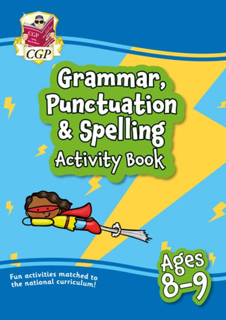 Cover image for 9781789085235 - Grammar, Punctuation & Spelling Activity Book for Ages 8-9 (Year 4)
