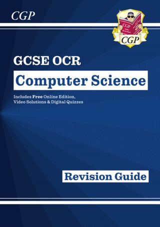 Cover image for 9781789085563 - GCSE Computer Science OCR Revision Guide includes Online Edition, Videos & Quizzes