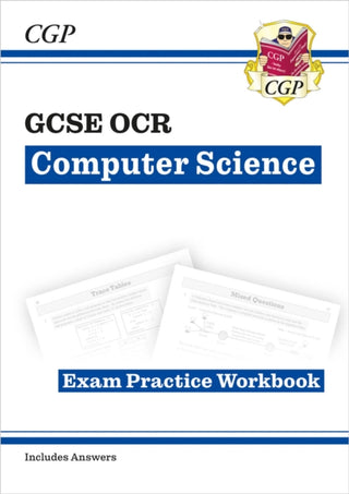 Cover image for 9781789085570 - GCSE Computer Science OCR Exam Practice Workbook includes answers