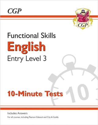 Cover image for 9781789085679 - Functional Skills English Entry Level 3 - 10 Minute Tests