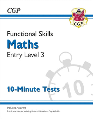 Cover image for 9781789085686 - Functional Skills Maths Entry Level 3 - 10 Minute Tests