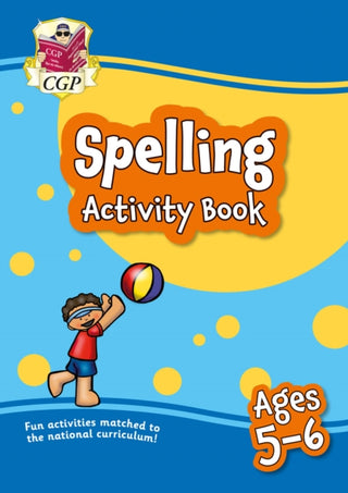 Cover image for 9781789086256 - Spelling Activity Book for Ages 5-6 (Year 1)