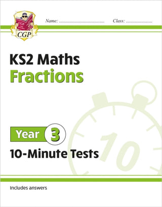 Cover image for 9781789086379 - KS2 Year 3 Maths 10-Minute Tests: Fractions