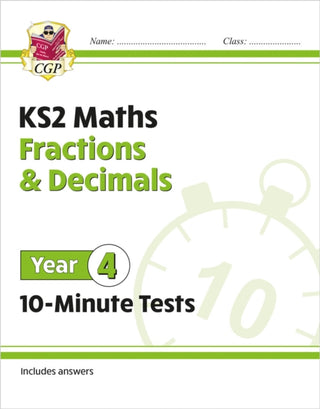 Cover image for 9781789086416 - KS2 Year 4 Maths 10-Minute Tests: Fractions & Decimals