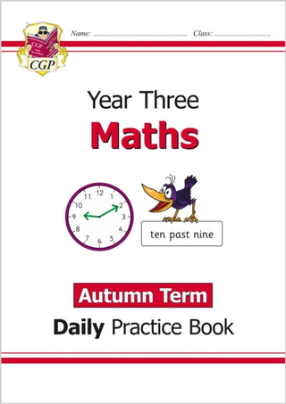 Cover image for 9781789086492 - KS2 Maths Year 3 Daily Practice Book: Autumn Term