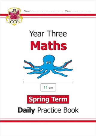 Cover image for 9781789086508 - KS2 Maths Year 3 Daily Practice Book: Spring Term
