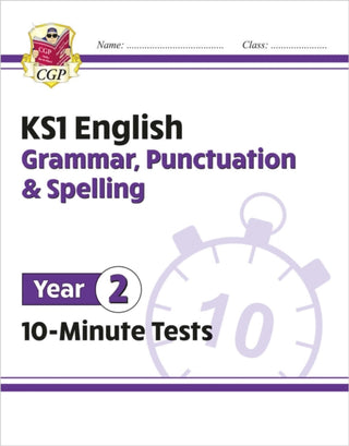 Cover image for 9781789086713 - KS1 Year 2 English 10-Minute Tests: Grammar, Punctuation & Spelling