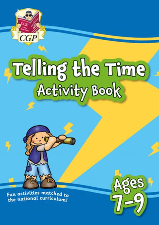 Cover image for 9781789087079 - Telling the Time Activity Book for Ages 7-9