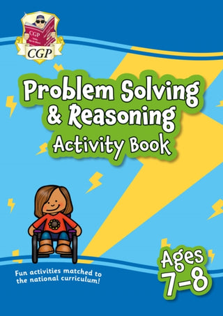 Cover image for 9781789087093 - Problem Solving & Reasoning Maths Activity Book for Ages 7-8 (Year 3)