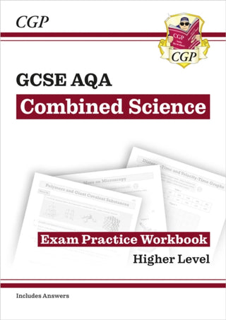 Cover image for 9781789087543 - New GCSE Combined Science AQA Higher Exam Practice Workbook with CGP RevisionHub