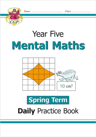 Cover image for 9781789087710 - KS2 Mental Maths Year 5 Daily Practice Book: Spring Term