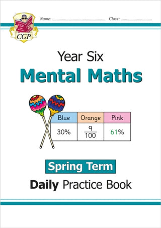 Cover image for 9781789087765 - KS2 Mental Maths Year 6 Daily Practice Book: Spring Term