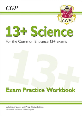 Cover image for 9781789087949 - 13+ Science Exam Practice Workbook for the Common Entrance Exams