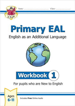 Cover image for 9781789087994 - Primary EAL: English for Ages 6-11 - Workbook 1 (New to English)
