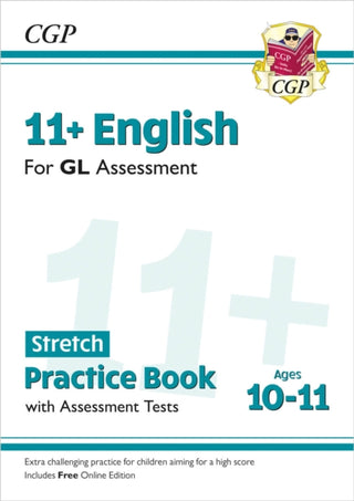 Cover image for 9781789089769 - 11+ GL English Stretch Practice Book & Assessment Tests - Ages 10-11 (with Online Edition)