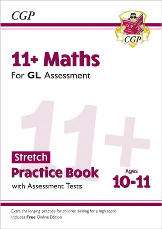 Cover image for 9781789089776 - 11+ GL Maths Stretch Practice Book & Assessment Tests - Ages 10-11 (with Online Edition)