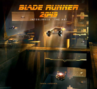 Cover image for 9781789092110 - Blade Runner 2049 - Interlinked - The Art