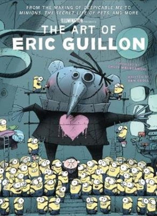 Cover image for 9781789092547 - The Art of Eric Guillon - From the Making of Despicable Me to Minions, the Secret Life of Pets, and More