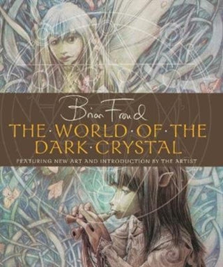 Cover image for 9781789095326 - The World of the Dark Crystal