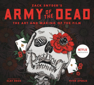 Cover image for 9781789095425 - Army of the Dead: A Film by Zack Snyder: The Making of the Film