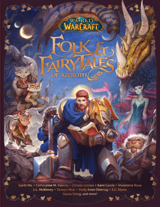 Cover image for 9781789097306 - World of Warcraft: Folk & Fairy Tales of Azeroth