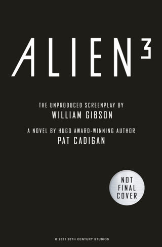 Cover image for 9781789097528 - Alien - Alien 3: The Unproduced Screenplay by William Gibson
