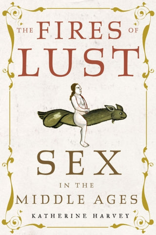 Cover image for 9781789144895 - The Fires of Lust