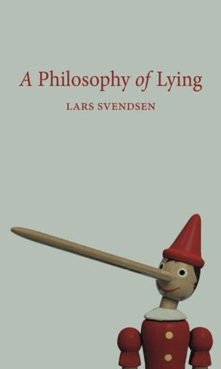 Cover image for 9781789145632 - A Philosophy of Lying