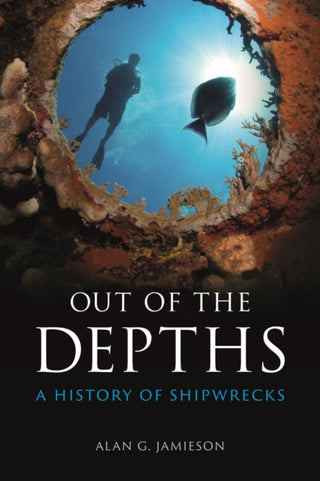 Cover image for 9781789146196 - Out of the Depths – A History of Shipwrecks