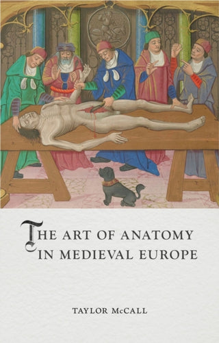 Cover image for 9781789146813 - The Art of Anatomy in Medieval Europe