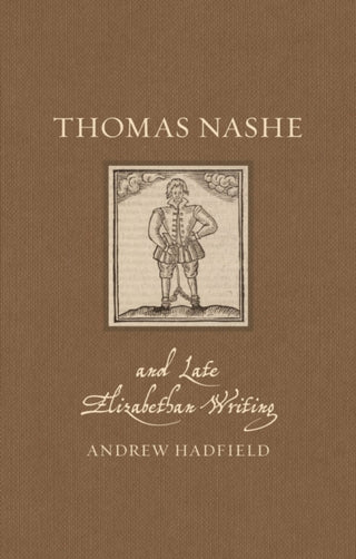 Cover image for 9781789146875 - Thomas Nashe and Late Elizabethan Writing