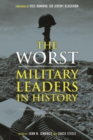 Cover image for 9781789147728 - The Worst Military Leaders in History