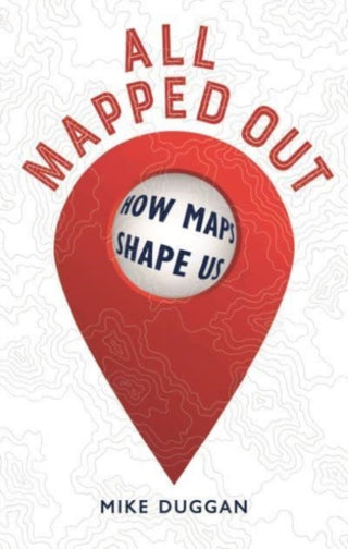 Cover image for 9781789148367 - All Mapped Out
