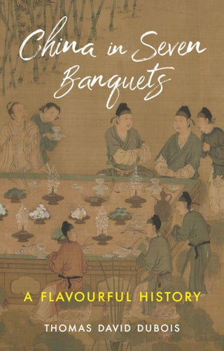 Supplemental image for 9781789148619 - China in Seven Banquets